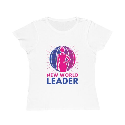 Empowered Women’s 100% Organic Cotton T-Shirt | New World Leader Unique T-Shirt for Women