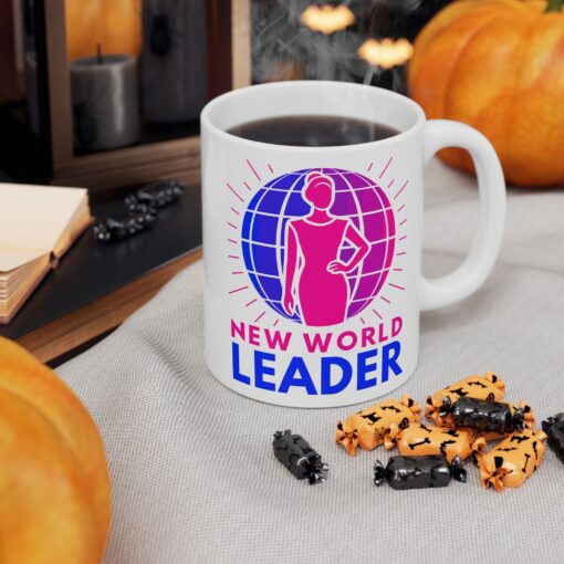 New World Leader - Feminine Leadership White Ceramic Mug 11oz or 15oz | Unique Coffee Mugs | Motivational Ceramic Mug - Perfect for Leaders & Visionaries - Image 8