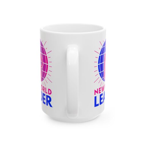 New World Leader - Feminine Leadership White Ceramic Mug 11oz or 15oz | Unique Coffee Mugs | Motivational Ceramic Mug - Perfect for Leaders & Visionaries - Image 14