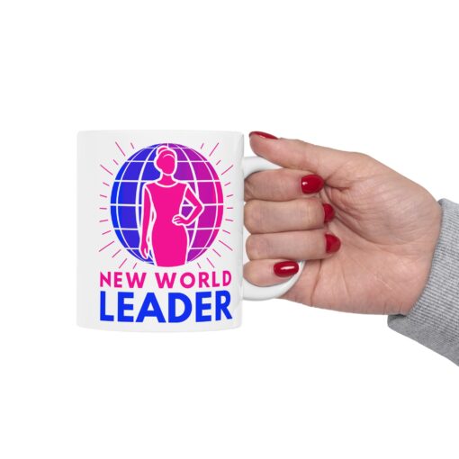 New World Leader - Feminine Leadership White Ceramic Mug 11oz or 15oz | Unique Coffee Mugs | Motivational Ceramic Mug - Perfect for Leaders & Visionaries - Image 12