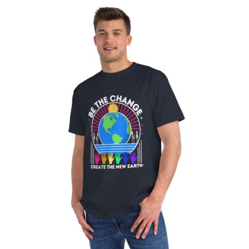 Be the Change – Create the New Earth | 100% Organic Cotton Sustainable Earth T-Shirt for Men | SoulSparkCafe.com Unique T-Shirt - Image 6