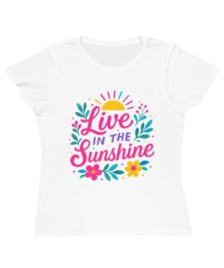 Live in the Sunshine Organic T-Shirt, Summer Vibes Tee, Nature Lover Gift, Women's Casual Wear, Eco-Friendly Fashion, Spring Apparel